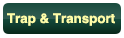 Trap & Transport